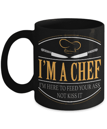 ​I'm A Chef - I'm Here To Feed You Mug