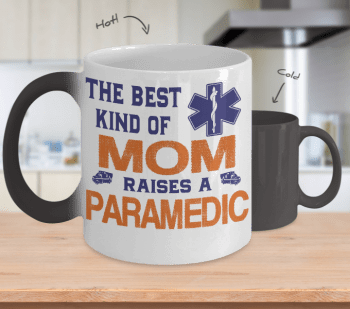 ​The Best Kind Of Mom Raises A Paramedic
